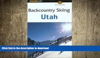 READ  Backcountry Skiing Utah (Falcon Guides Backcountry Skiing)  BOOK ONLINE