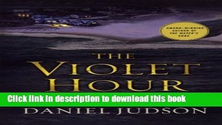 [Popular Books] The Violet Hour Full Online