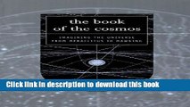 [Download] The Book Of The Cosmos: Imagining The Universe From Heraclitus To Hawking Kindle