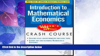 Must Have  Schaum s Easy Outline of Introduction to Mathematical Economics (Schaum s Easy