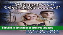 [Download] All the Days of Her Life (One Last Wish) Kindle Collection