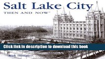[PDF] Salt Lake City Then and Now (Then   Now Thunder Bay) [Online Books]