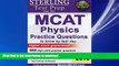 READ PDF Sterling Test Prep MCAT Physics Practice Questions: High Yield MCAT Physics Questions