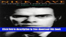 [Download] Nick Cave: The Birthday Party and Other Epic Adventures Hardcover Collection