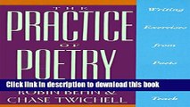 [Download] The Practice of Poetry: Writing Exercises From Poets Who Teach Kindle Online