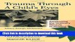 [Download] Trauma Through a Child s Eyes: Awakening the Ordinary Miracle of Healing Hardcover