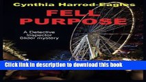 [PDF] Fell Purpose (Detective Inspector Slider Mystery) Full Online