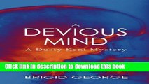 [Popular Books] A Devious Mind: A Dusty Kent Mystery (Dusty Kent Mysteries) (Volume 2) Full Online