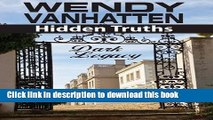[Popular Books] Dark Legacy: Hidden Truths Volume 3 Free Online