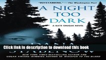 [Popular Books] A Night Too Dark (Kate Shugak) Download Online