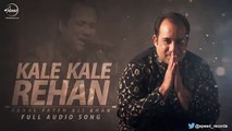 Kalle Kalle Rehan_ Rahat Fateh Ali Khan _ Punjabi Song Collection