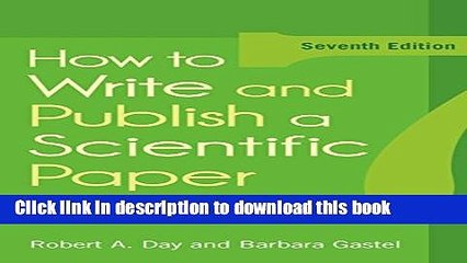 [PDF] How to Write and Publish a Scientific Paper, 7th Edition Full Online