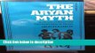 Ebook The Aryan Myth: A History of Racist and Nationalist Ideas in Europe (Columbus Centre Series: