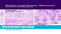 [PDF] Prions and Prion Diseases: Current Perspectives (Horizon Bioscience) [Online Books]