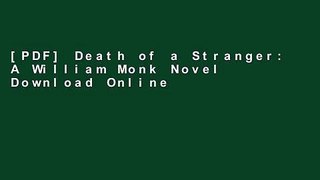 [PDF] Death of a Stranger: A William Monk Novel Download Online