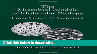 Ebook The Microbial Models of Molecular Biology: From Genes to Genomes Free Online