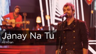 Janay Na Tu, Ali Khan, Episode 1, Coke Studio 9