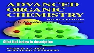 Books Advanced Organic Chemistry: Part A: Structure and Mechanisms Free Online