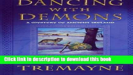 [Popular Books] Dancing with Demons: A Mystery of Ancient Ireland (Mysteries of Ancient Ireland)