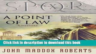 [Popular Books] SPQR X: A Point of Law (The SPQR Roman Mysteries) Full Online