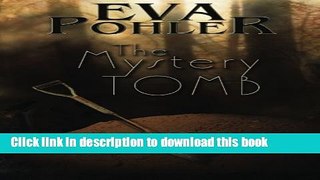 [Popular Books] The Mystery Tomb: The Mystery Book Collection Full Online