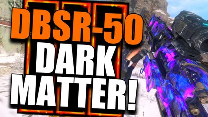 BLACK OPS 3: DBSR-50 DARK MATTER !!!