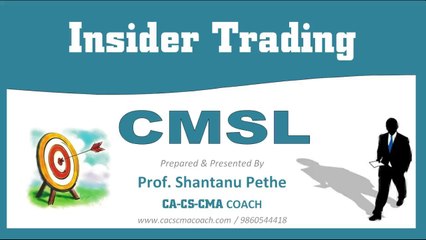 CMSL=13=Insider Trading= D