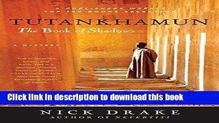 [Popular Books] Tutankhamun: The Book of Shadows (Rahotep Series) Full Online