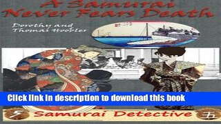 [Popular Books] A Samurai Never Fears Death (Samurai Detective) (Volume 5) Free Online