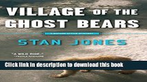 [Popular Books] Village of the Ghost Bears (A Nathan Active Mystery) Free Online