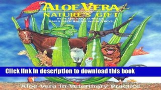 [PDF] Aloe Vera - Nature s Gift: Aloe Vera in Veterinary Practice Full Online