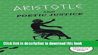 [Popular Books] Aristotle and Poetic Justice: An Aristotle Detective Novel Full Online