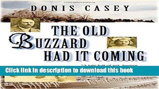 [PDF] The Old Buzzard Had it Coming: An Alafair Tucker Mystery (Alafair Tucker Mysteries) Free