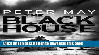 [Popular Books] The Blackhouse: The Lewis Trilogy Free Online