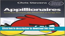 [Read PDF] Appillionaires: Secrets from Developers Who Struck It Rich on the App Store Download