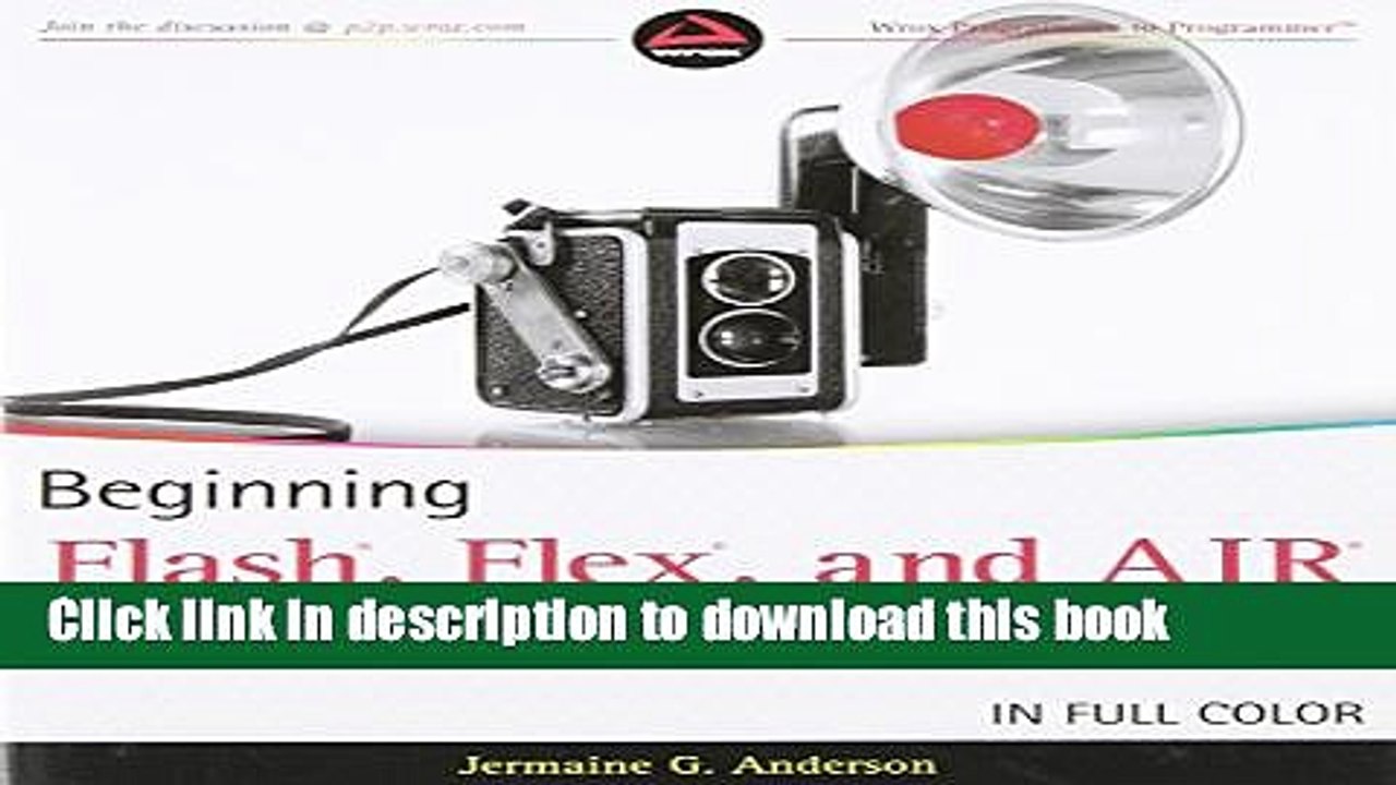 [Read PDF] Beginning Flash, Flex, and AIR Development for Mobile Devices Download Online