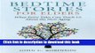 [Download] Bedtime Stories for Elders: What Fairy Tales Can Teach Us About the New Aging Paperback