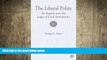 there is  The Liberal Polity: An Inquiry into the Logic of Civil Association