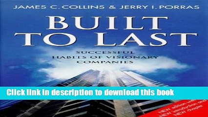 [Download] Built to Last: Successful Habits of Visionary Companies (Century Business) Kindle Free