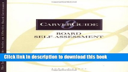 [Download] CarverGuide, Board Self-Assessment (J-B Carver Board Governance Series) Kindle Free