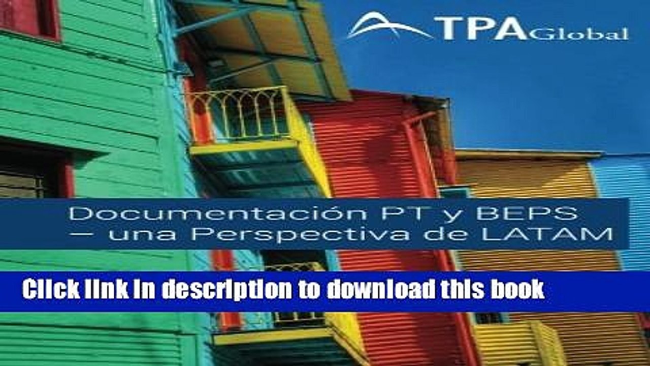 [Download] Documentacion PT y BEPS - una Perspectiva de LATAM (Spanish Edition) Paperback Collection
