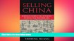 READ book  Selling China: Foreign Direct Investment during the Reform Era (Cambridge Modern China