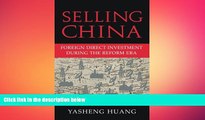 READ book  Selling China: Foreign Direct Investment during the Reform Era (Cambridge Modern China