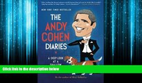 Popular Book The Andy Cohen Diaries: A Deep Look at a Shallow Year