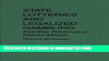 [Download] State Lotteries and Legalized Gambling: Painless Revenue or Painful Mirage Kindle