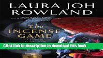 [Popular Books] The Incense Game: A Novel of Feudal Japan (Sano Ichiro Novels) Free Online