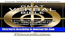 [Popular Books] The PowerScore GMAT Verbal Bible: A Comprehensive System for Attacking GMAT Verbal