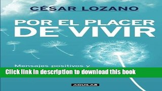[Download] Por el placer de vivir (New Ed.) (Spanish Edition) Kindle Online