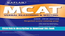 [Popular Books] Kaplan MCAT Verbal Reasoning   Writing 2009-2010 (Kaplan Mcat Verbal Reasoning and