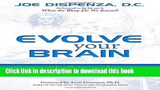 [Download] Evolve Your Brain: The Science of Changing Your Mind Hardcover Online